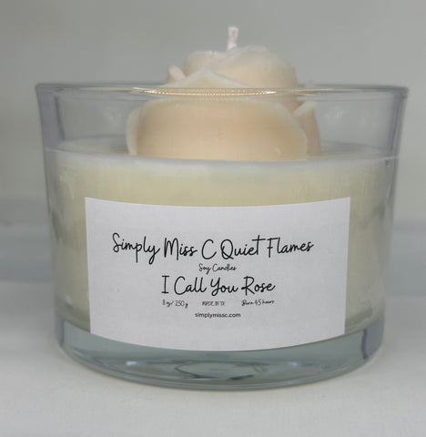 Simply Mis C Quiet Flame Soy Candle- I CALL YOU ROSE